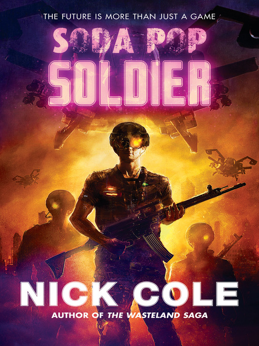 Title details for Soda Pop Soldier by Nick Cole - Available